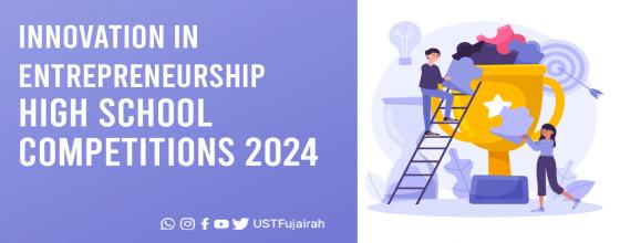 Innovation in Entrepreneurship High School Competitions 2024